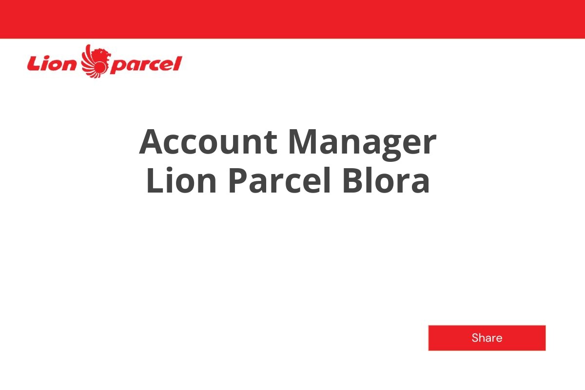 Account Manager Lion Parcel Blora