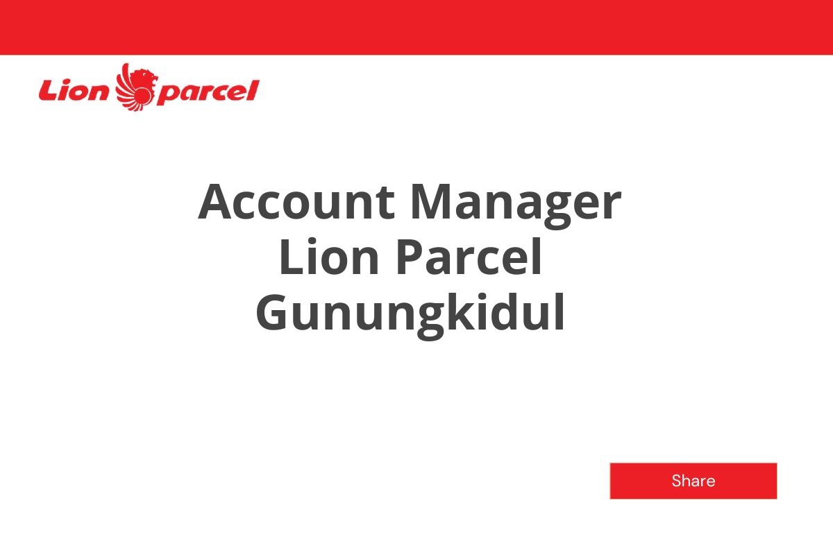 Account Manager Lion Parcel Gunungkidul