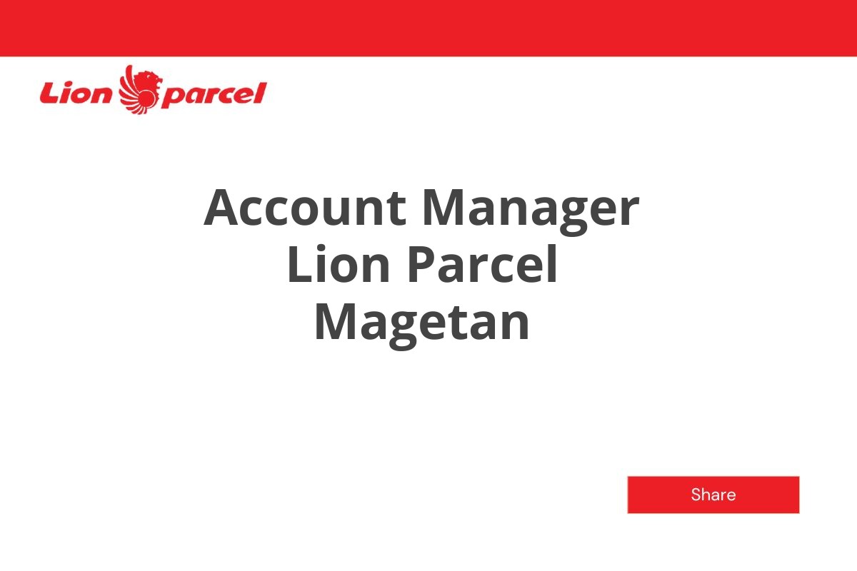 Account Manager Lion Parcel Magetan