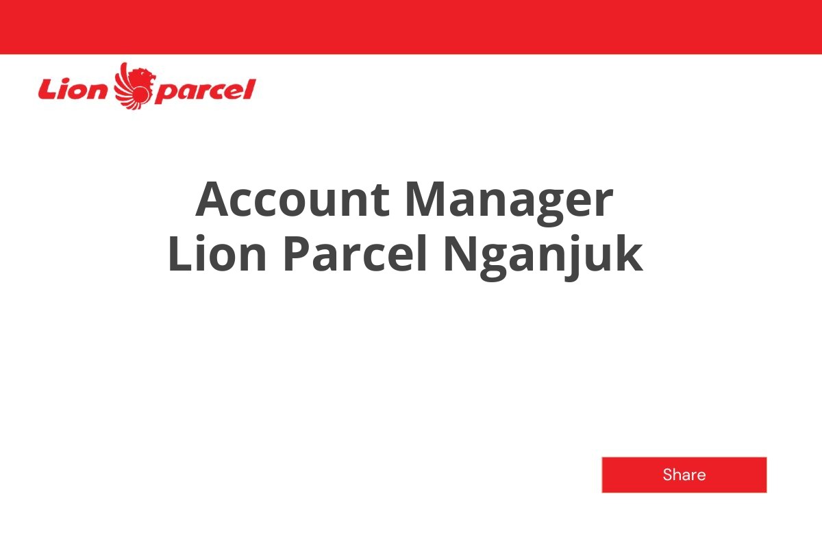 Account Manager Lion Parcel Nganjuk