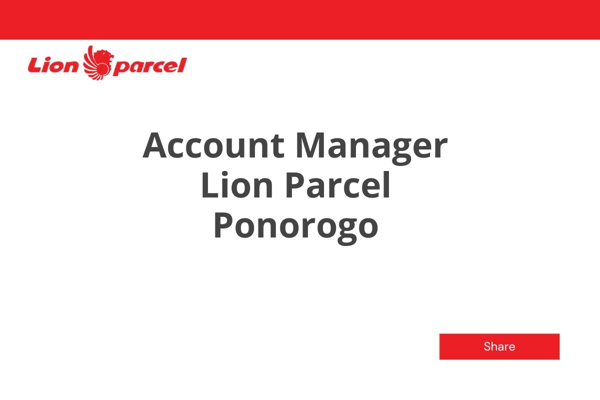 Account Manager Lion Parcel Ponorogo