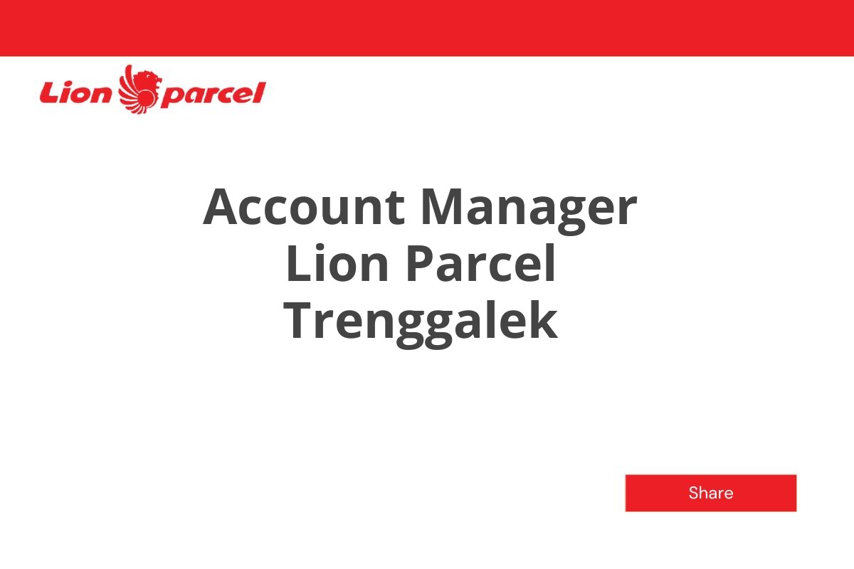 Account Manager Lion Parcel Trenggalek