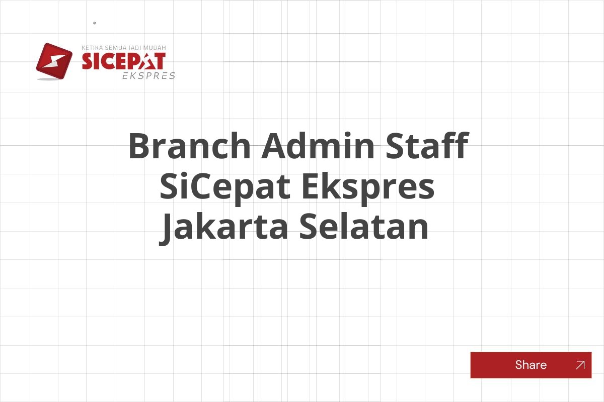 Branch Admin Staff SiCepat Ekspres Jakarta Selatan