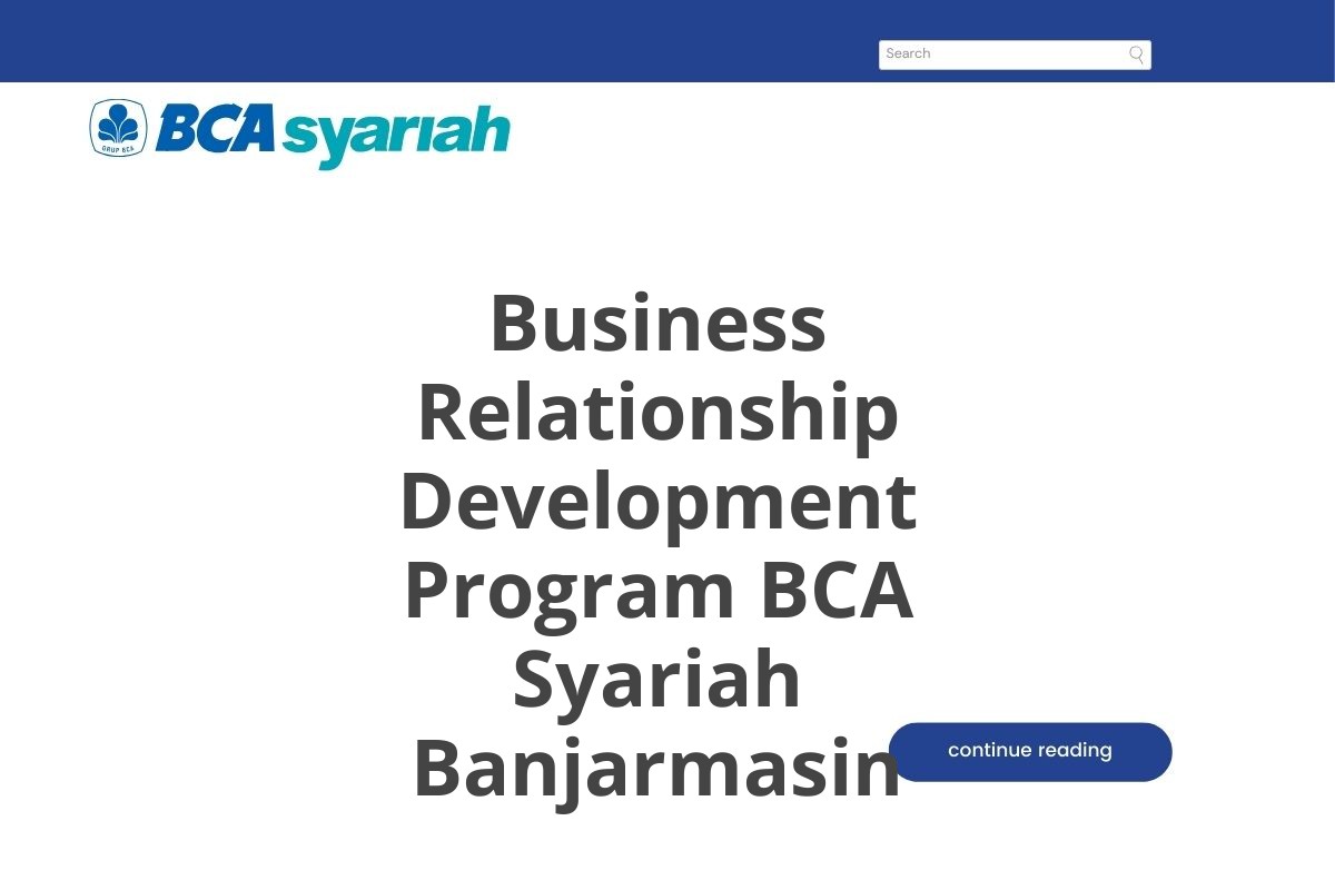 Business Relationship Development Program BCA Syariah Banjarmasin