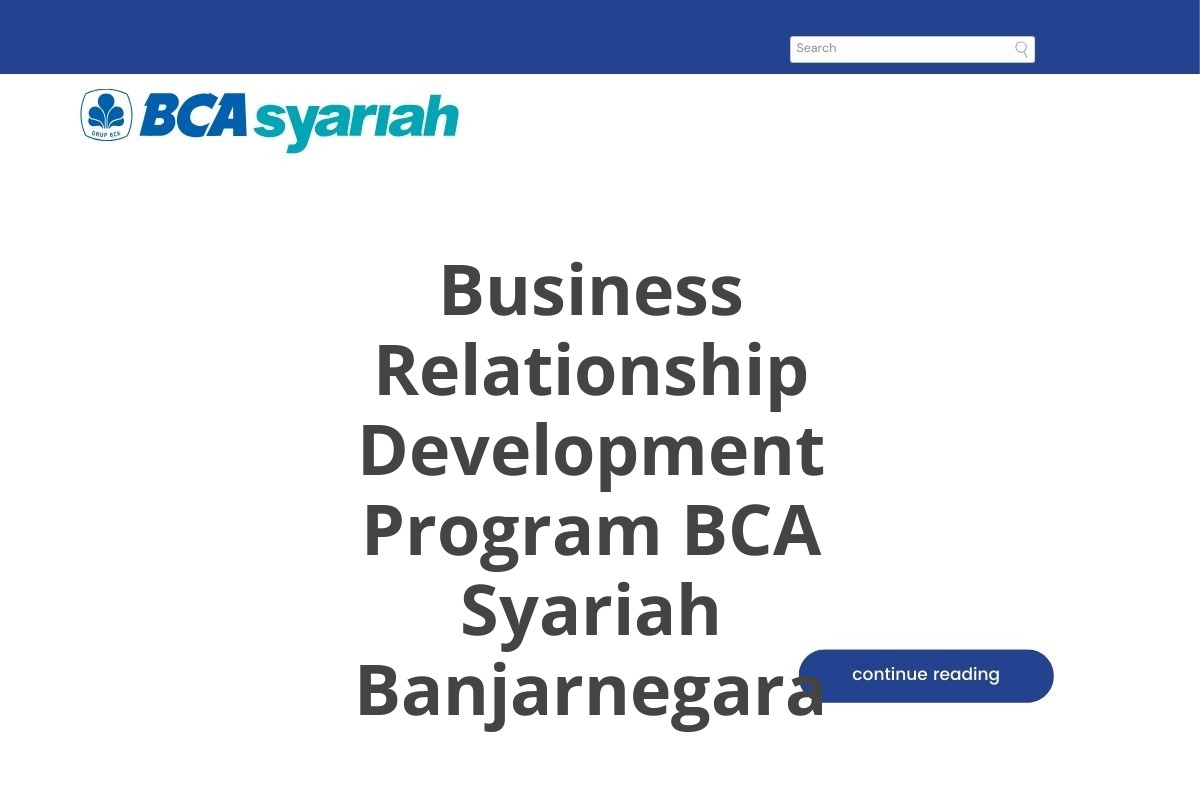 Business Relationship Development Program BCA Syariah Banjarnegara