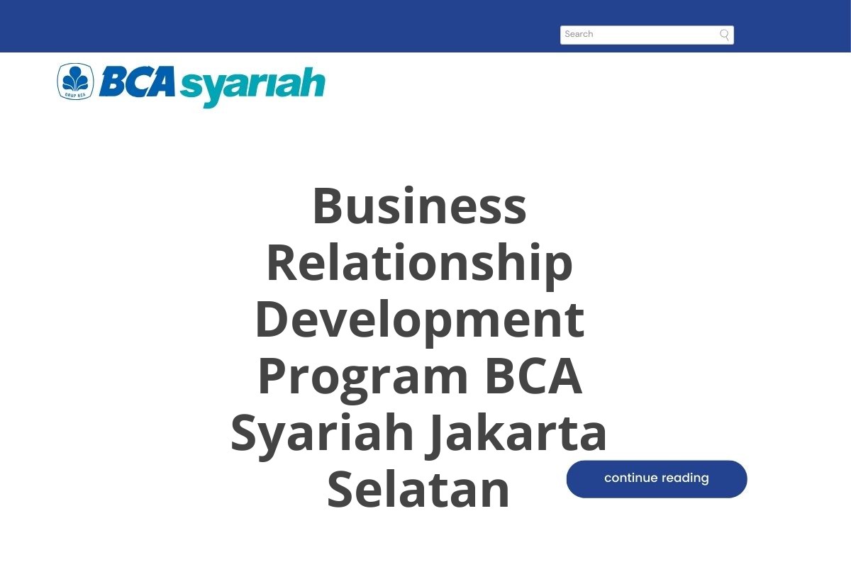 Business Relationship Development Program BCA Syariah Jakarta Selatan