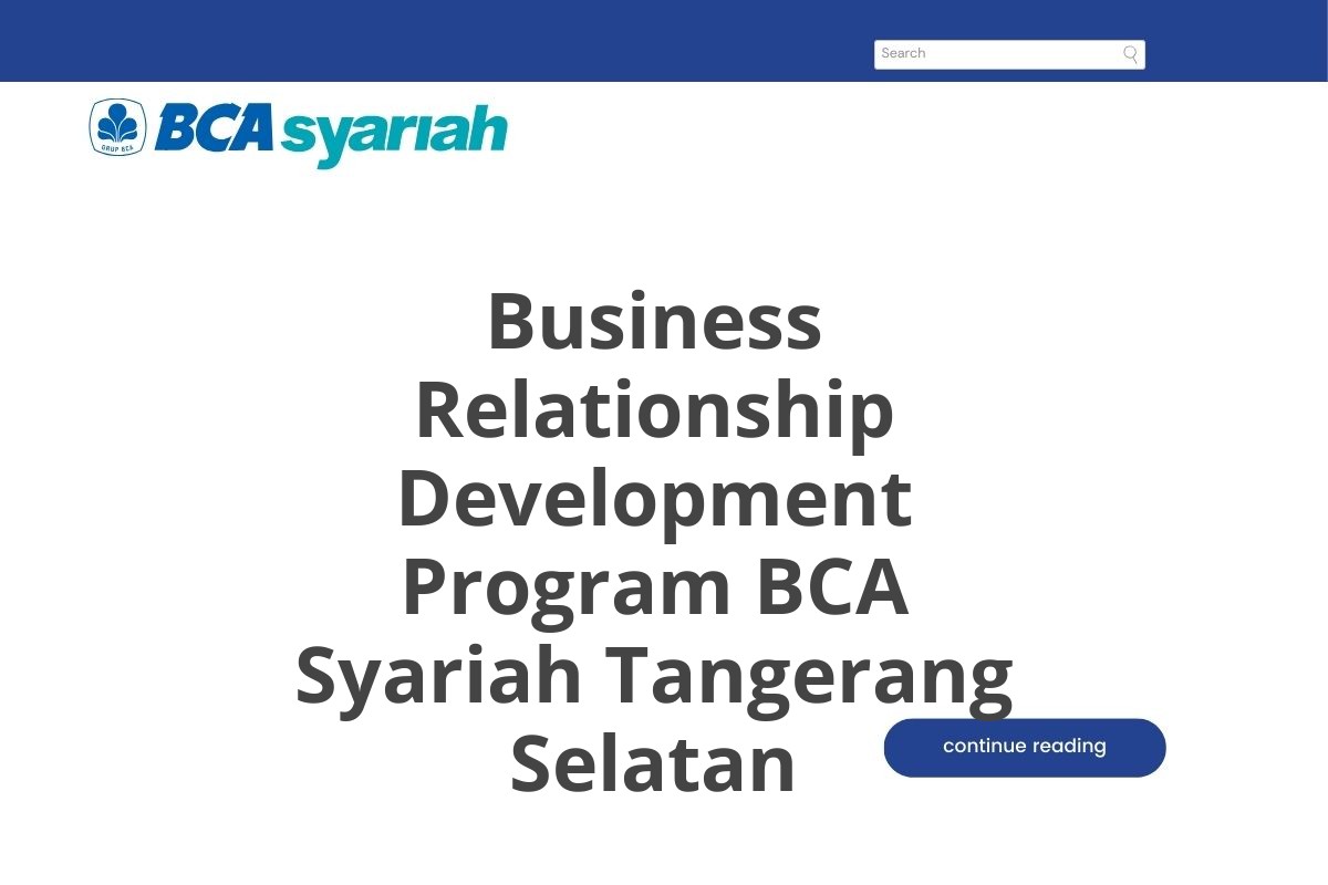 Business Relationship Development Program BCA Syariah Tangerang Selatan