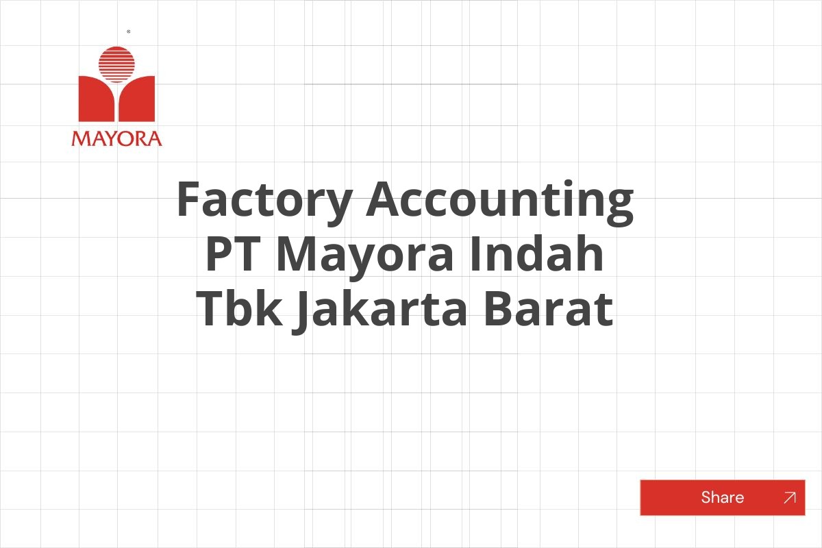 Factory Accounting PT Mayora Indah Tbk Jakarta Barat