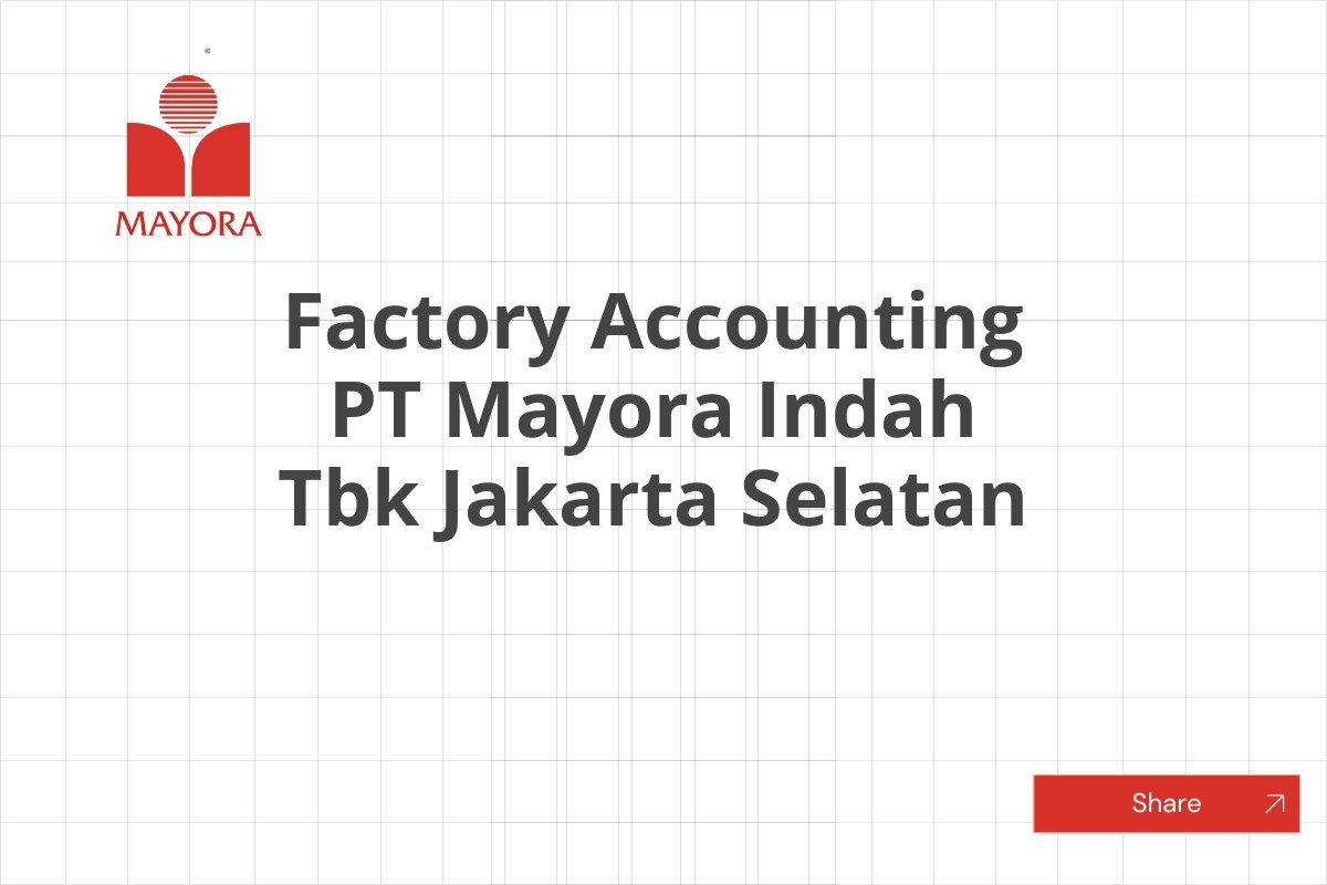 Factory Accounting PT Mayora Indah Tbk Jakarta Selatan