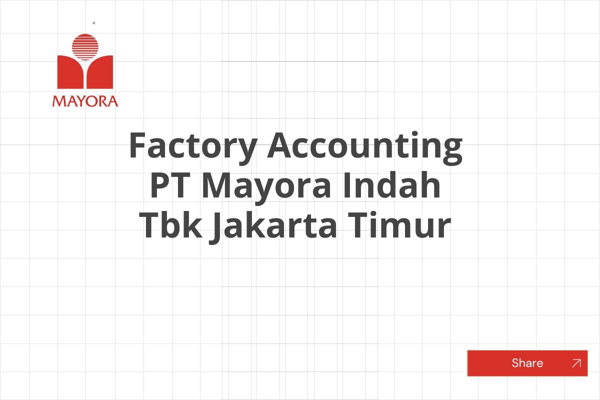 Factory Accounting PT Mayora Indah Tbk Jakarta Timur