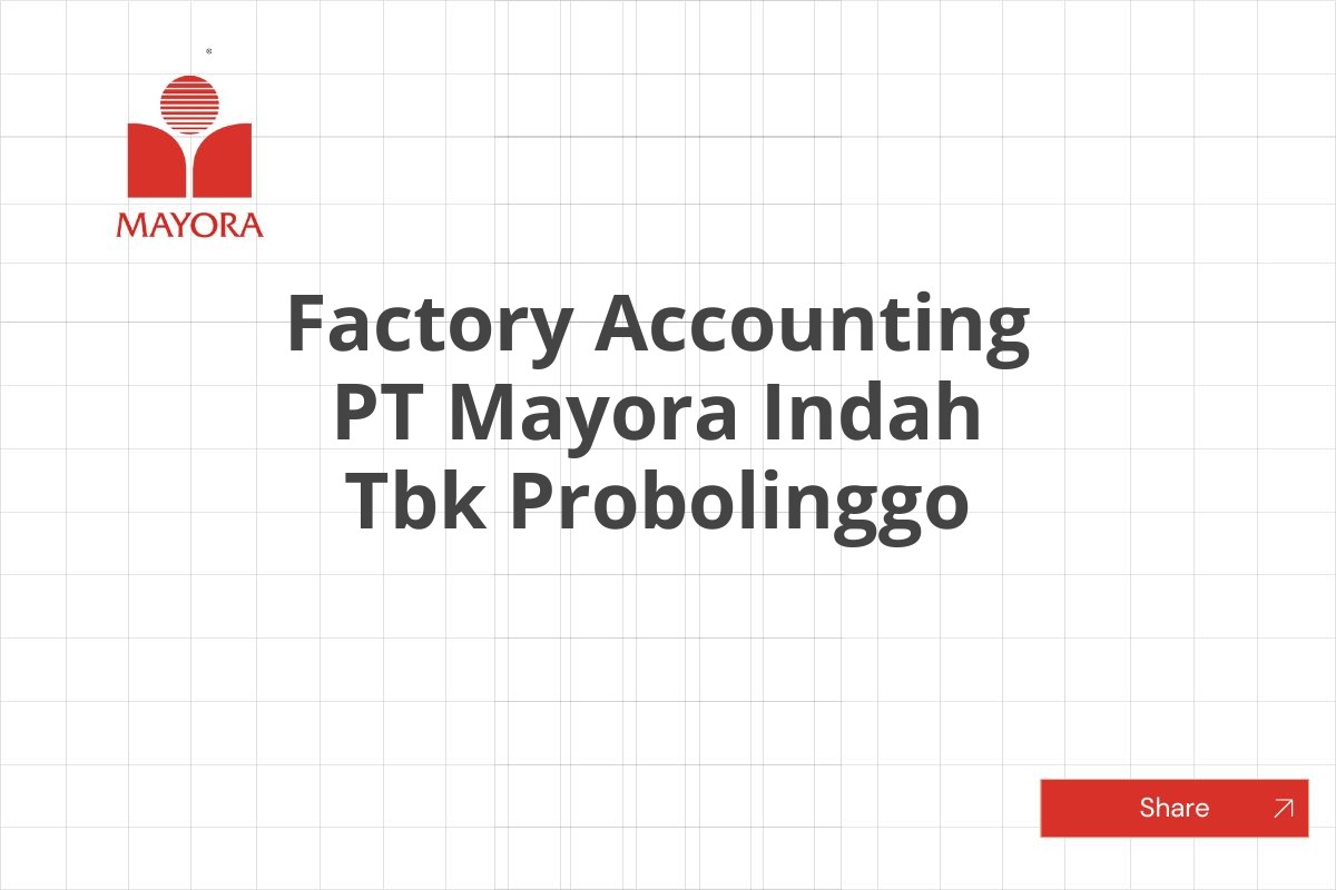 Factory Accounting PT Mayora Indah Tbk Probolinggo