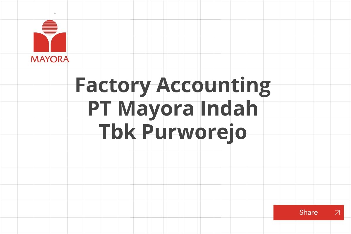Factory Accounting PT Mayora Indah Tbk Purworejo