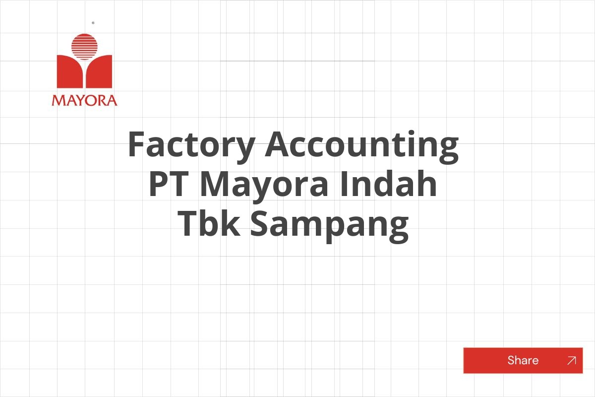 Factory Accounting PT Mayora Indah Tbk Sampang
