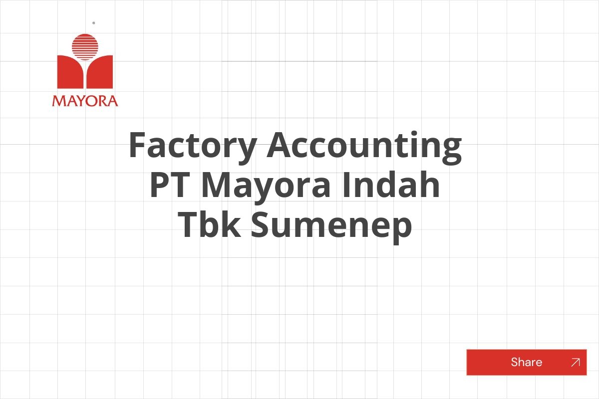 Factory Accounting PT Mayora Indah Tbk Sumenep