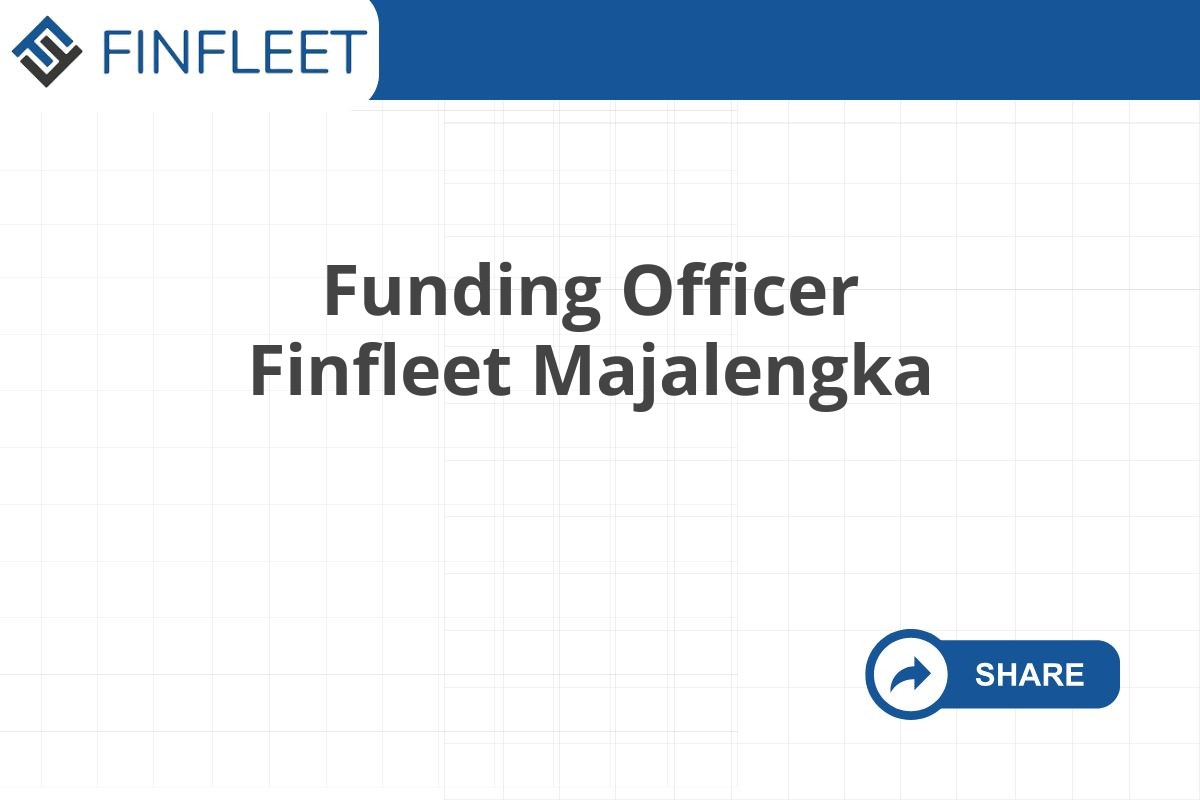 Funding Officer Finfleet Majalengka