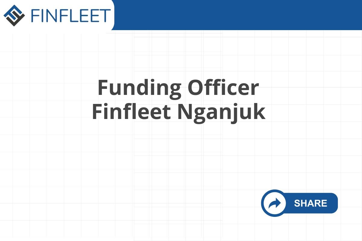 Funding Officer Finfleet Nganjuk