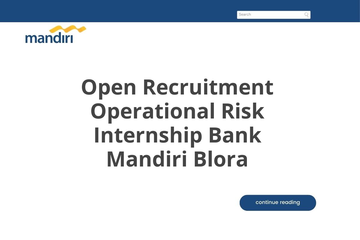 Open Recruitment Operational Risk Internship Bank Mandiri Blora