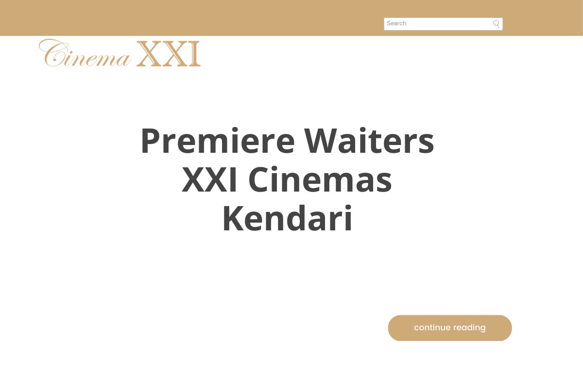 Premiere Waiters XXI Cinemas Kendari
