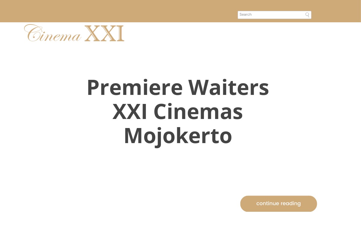 Premiere Waiters XXI Cinemas Mojokerto