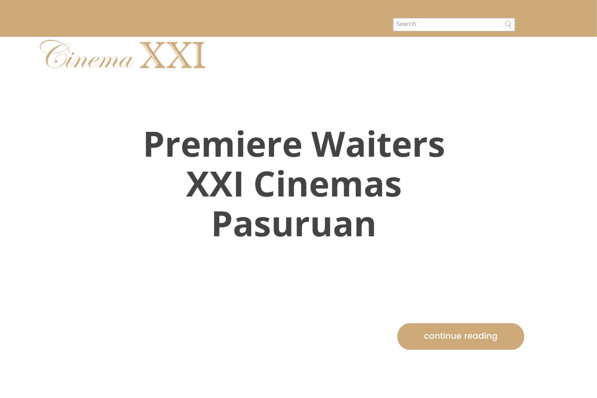 Premiere Waiters XXI Cinemas Pasuruan