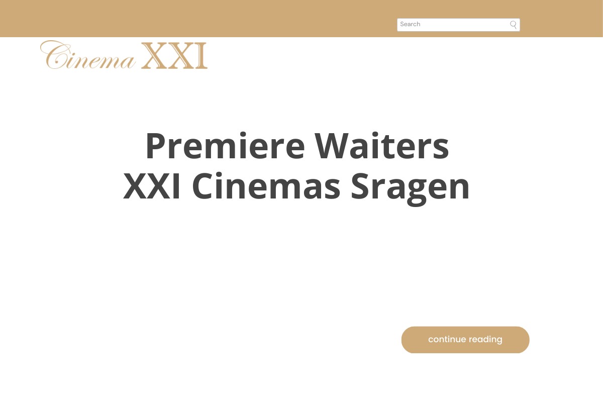 Premiere Waiters XXI Cinemas Sragen
