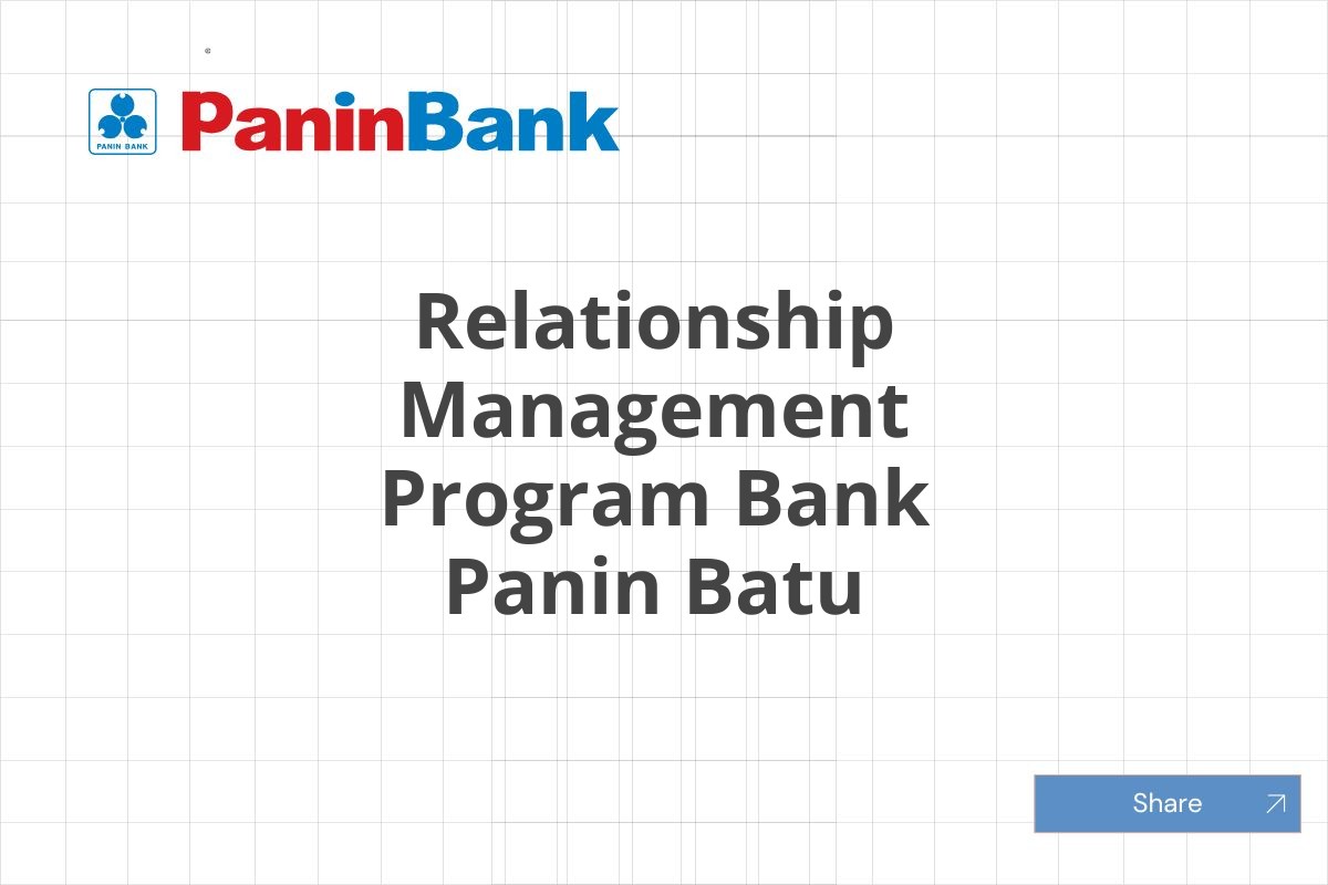 Relationship Management Program Bank Panin Batu