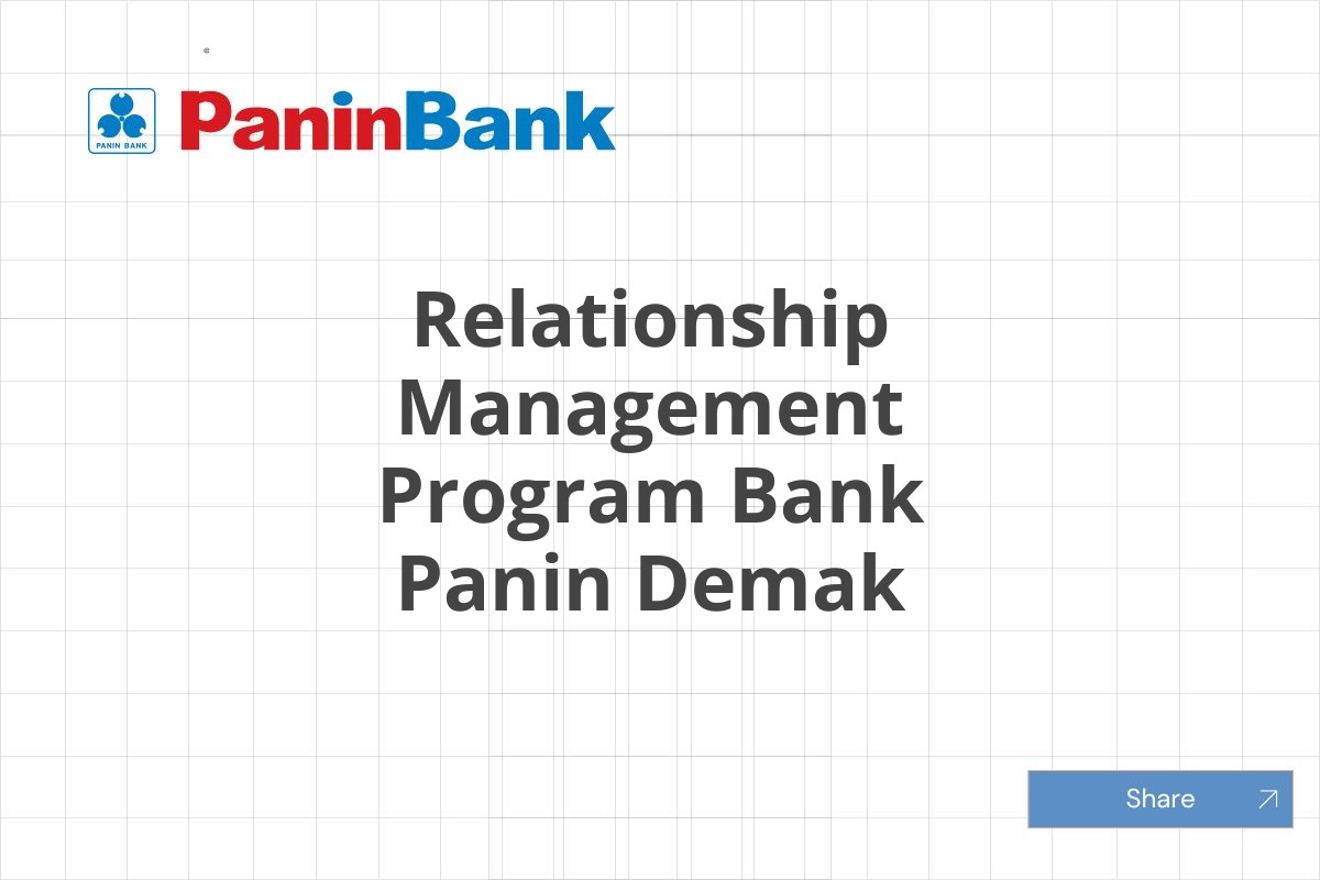 Relationship Management Program Bank Panin Demak