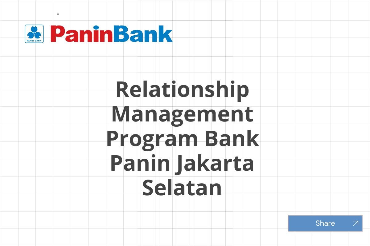 Relationship Management Program Bank Panin Jakarta Selatan
