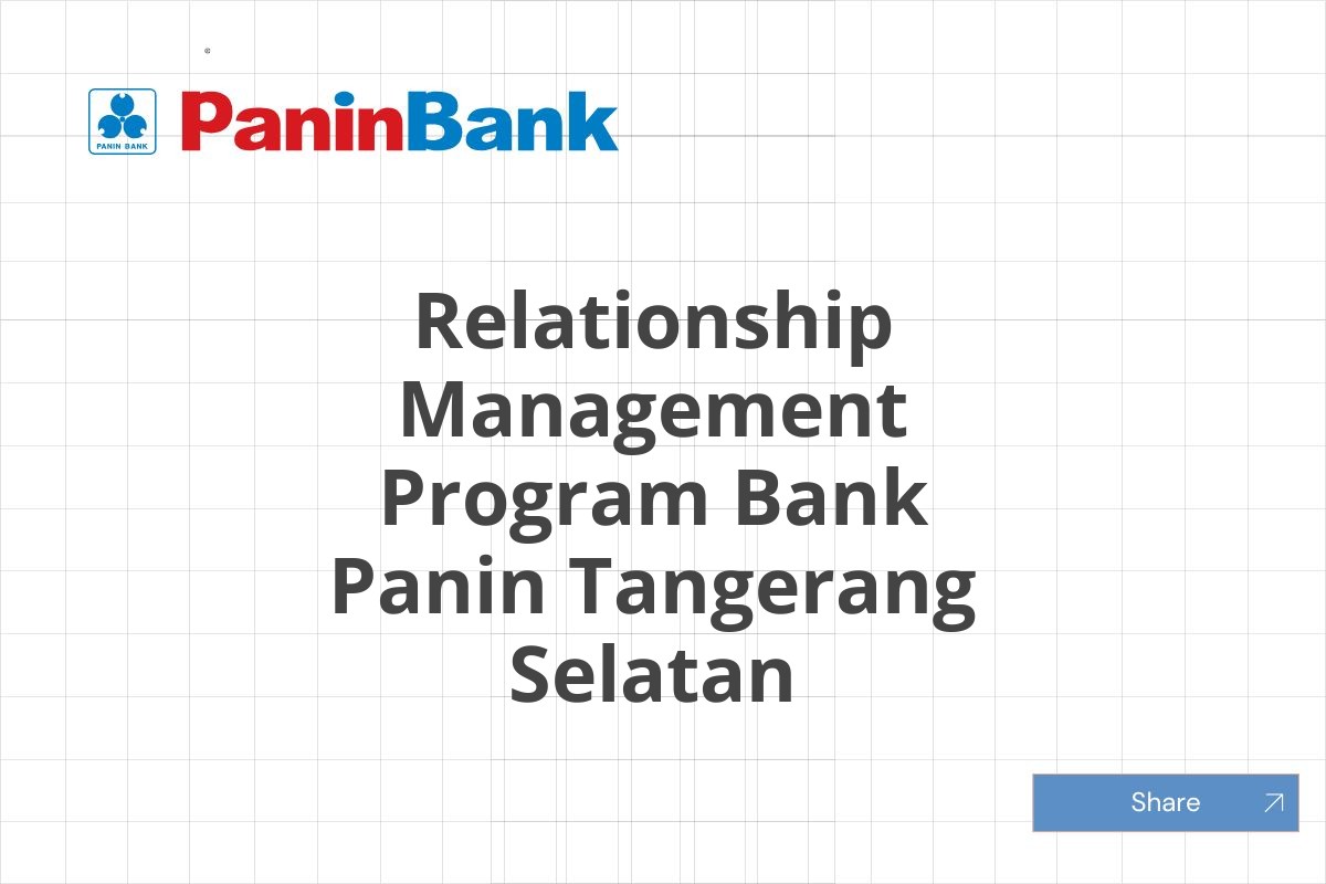 Relationship Management Program Bank Panin Tangerang Selatan