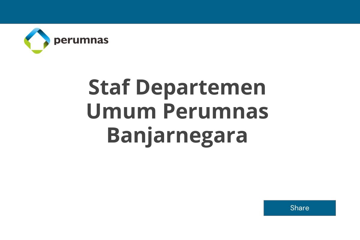 Staf Departemen Umum Perumnas Banjarnegara
