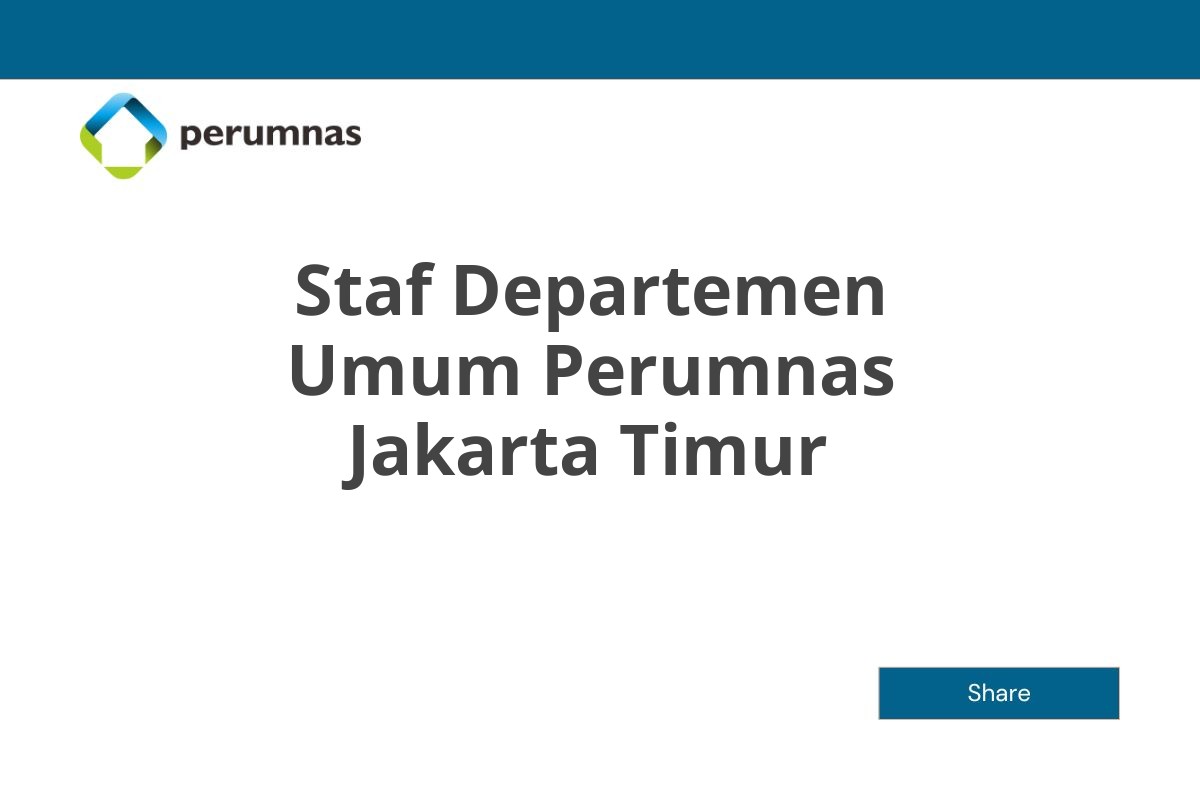 Staf Departemen Umum Perumnas Jakarta Timur