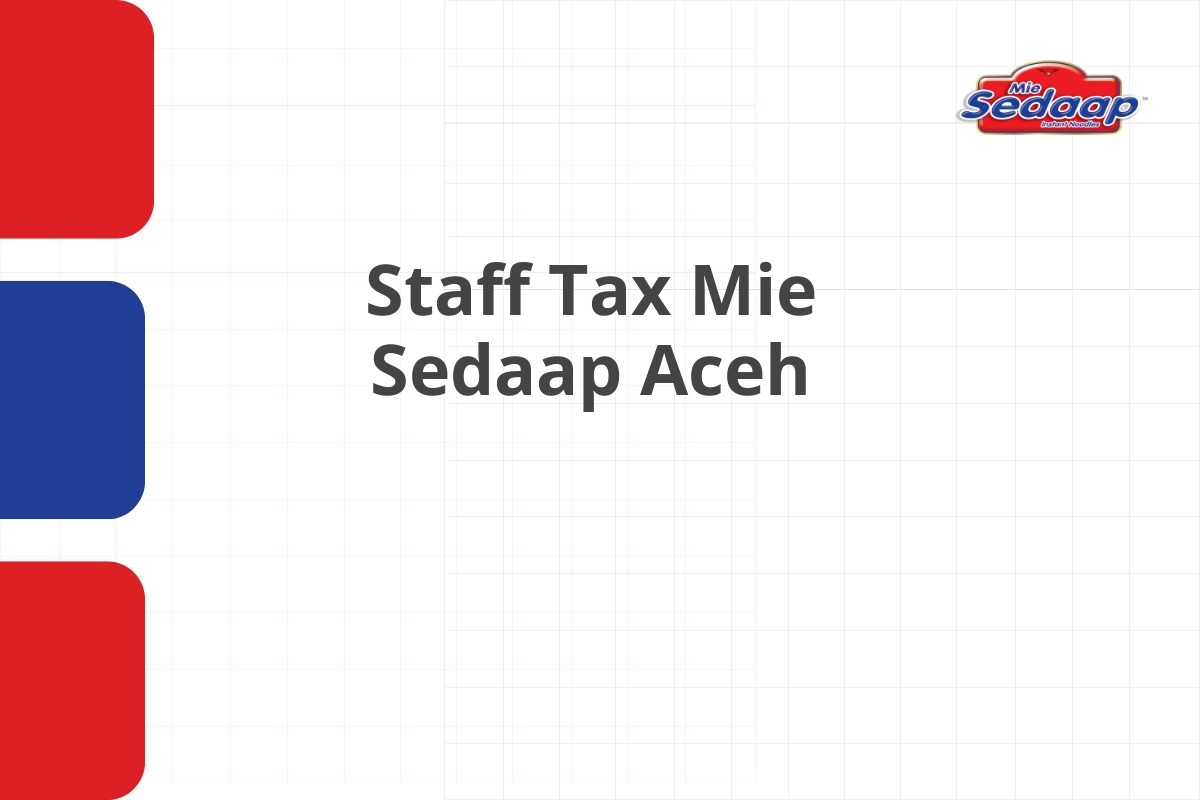 Staff Tax Mie Sedaap Aceh