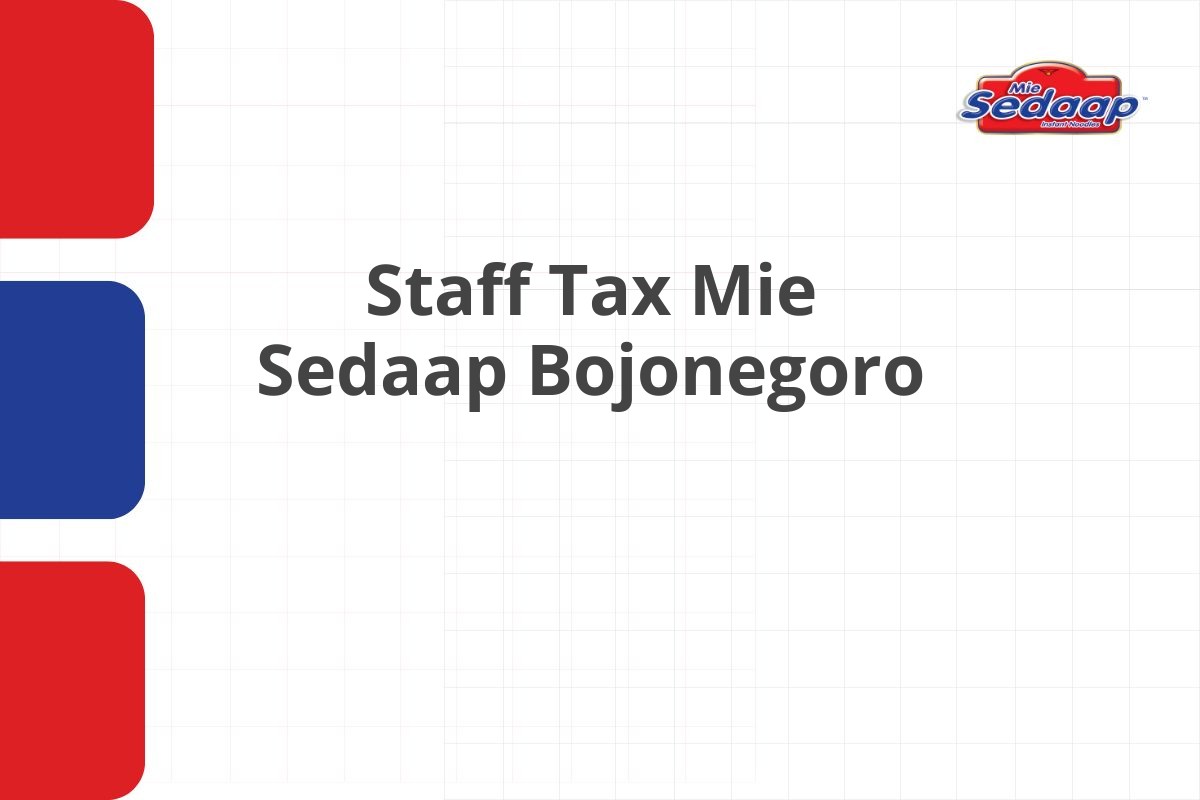 Staff Tax Mie Sedaap Bojonegoro
