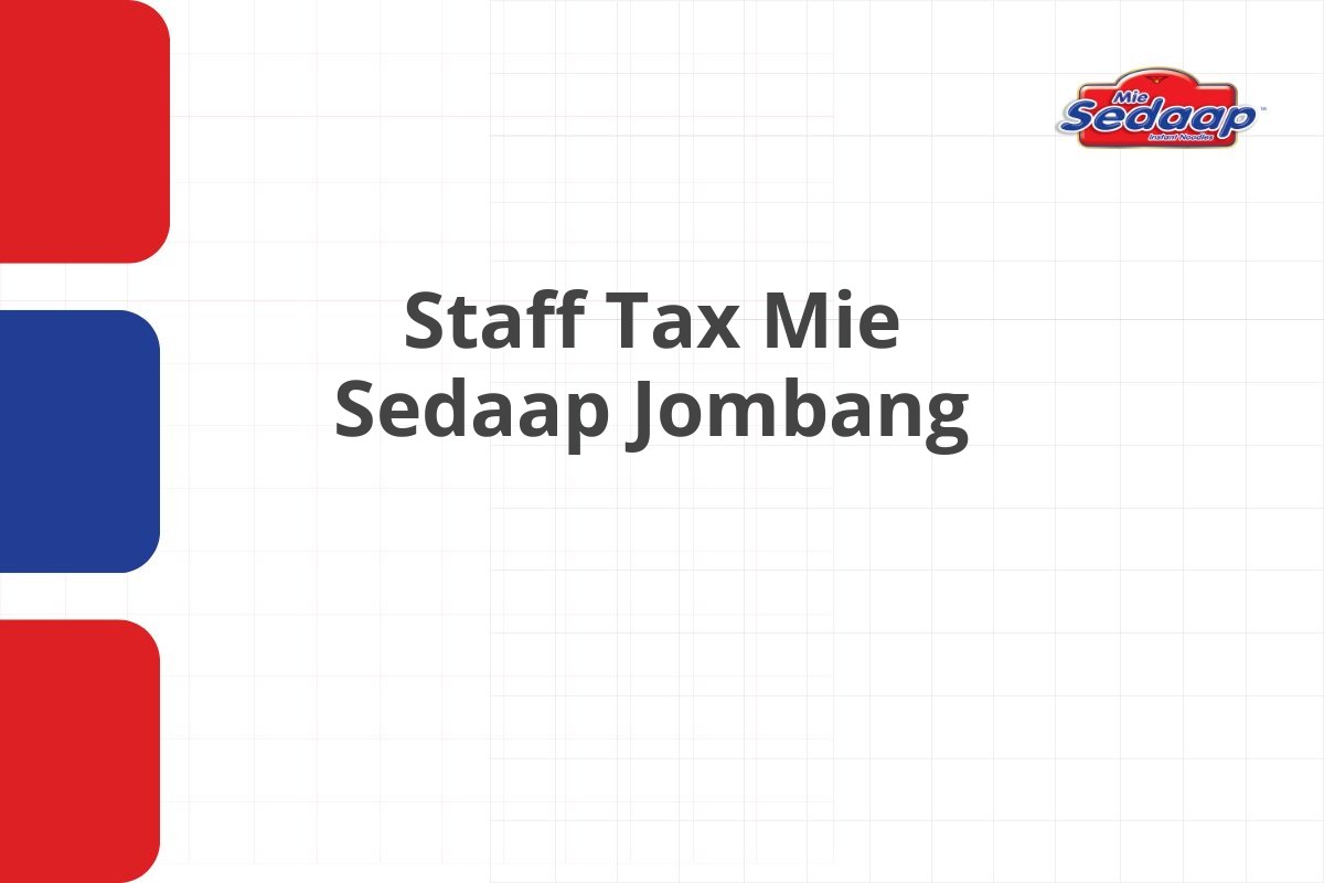 Staff Tax Mie Sedaap Jombang