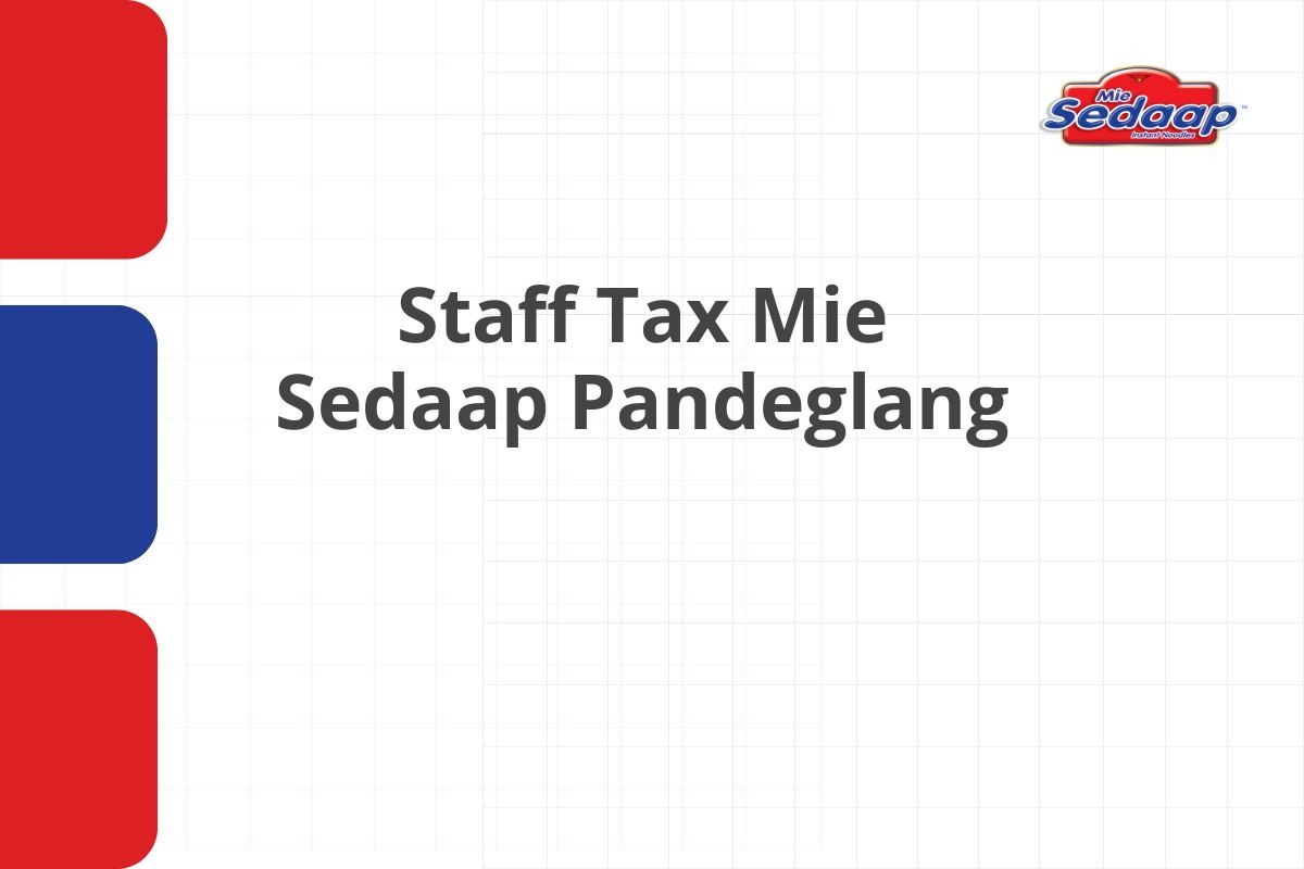 Staff Tax Mie Sedaap Pandeglang