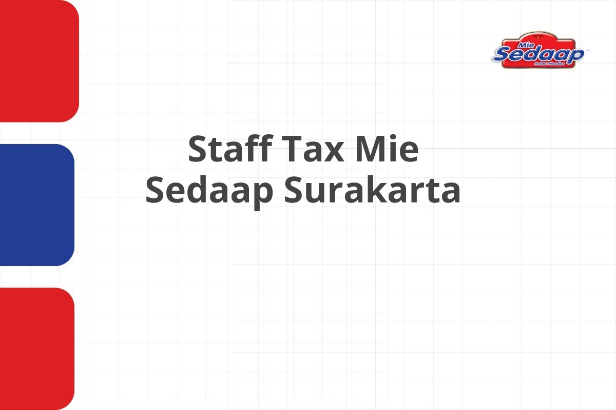Staff Tax Mie Sedaap Surakarta