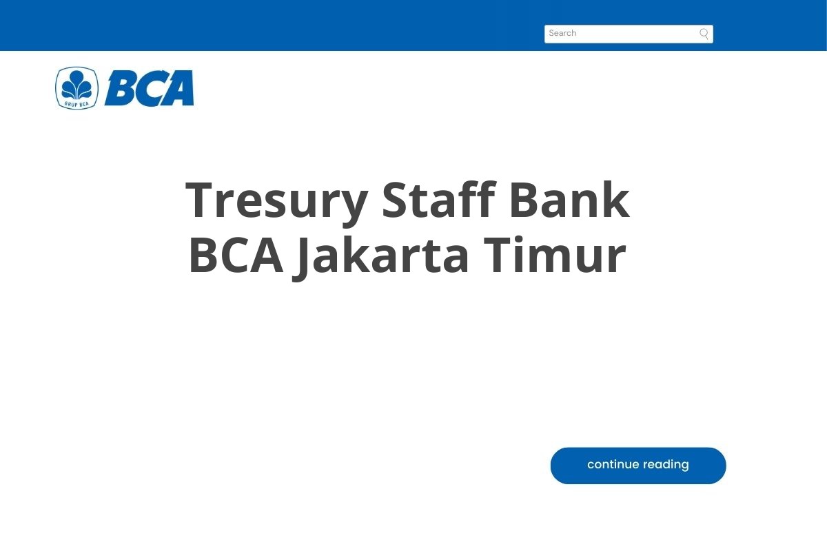 Tresury Staff Bank BCA Jakarta Timur