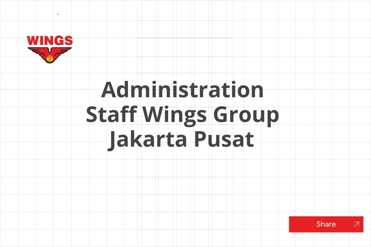 Administration Staff Wings Group Jakarta Pusat