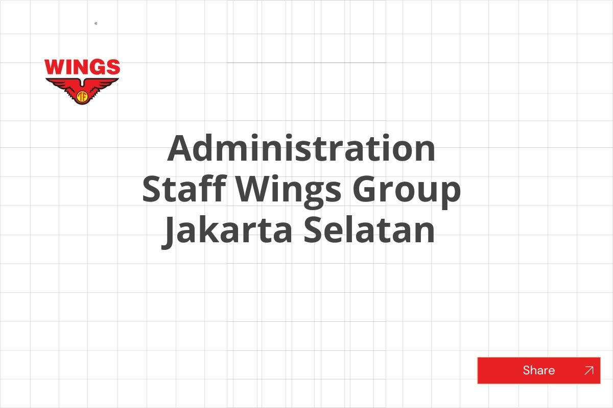 Administration Staff Wings Group Jakarta Selatan