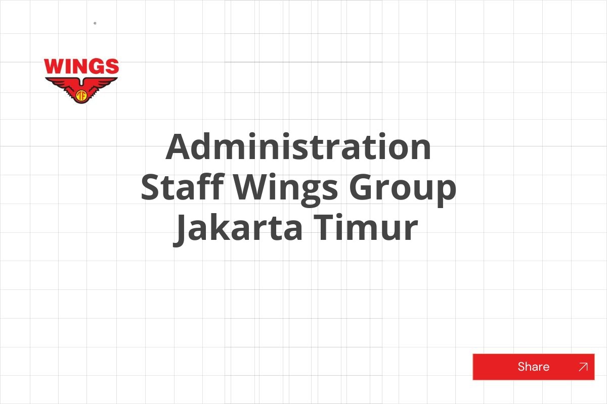 Administration Staff Wings Group Jakarta Timur