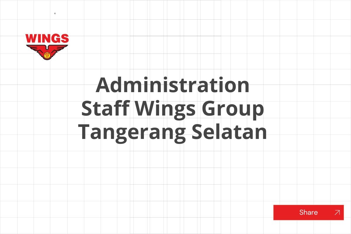 Administration Staff Wings Group Tangerang Selatan