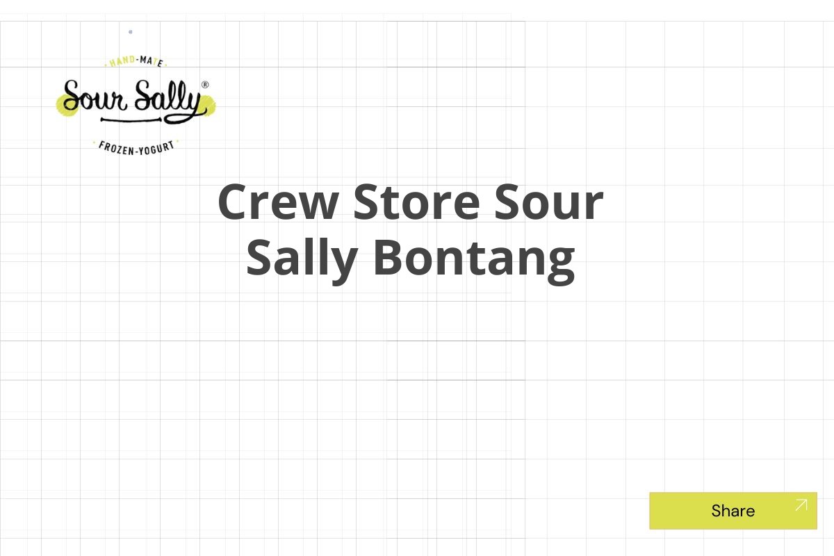 Crew Store Sour Sally Bontang