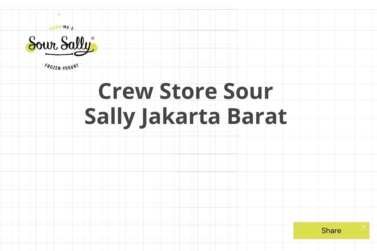 Crew Store Sour Sally Jakarta Barat