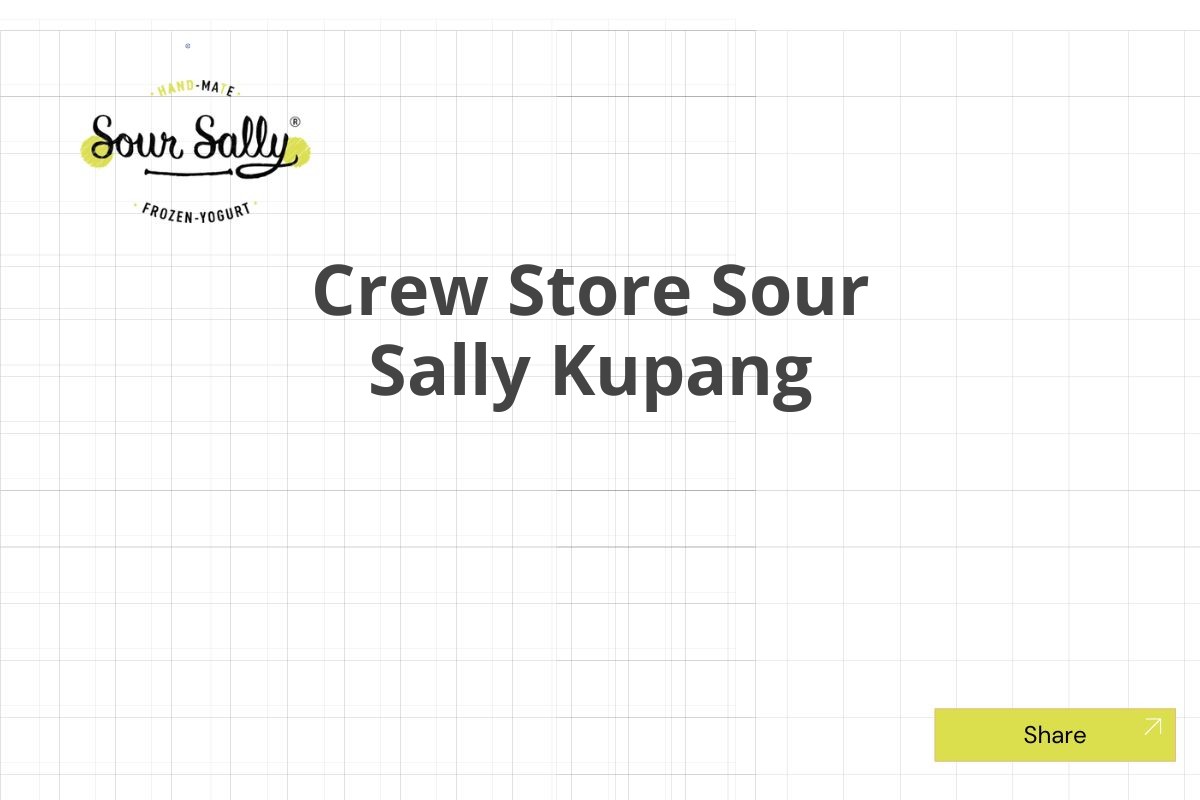 Crew Store Sour Sally Kupang