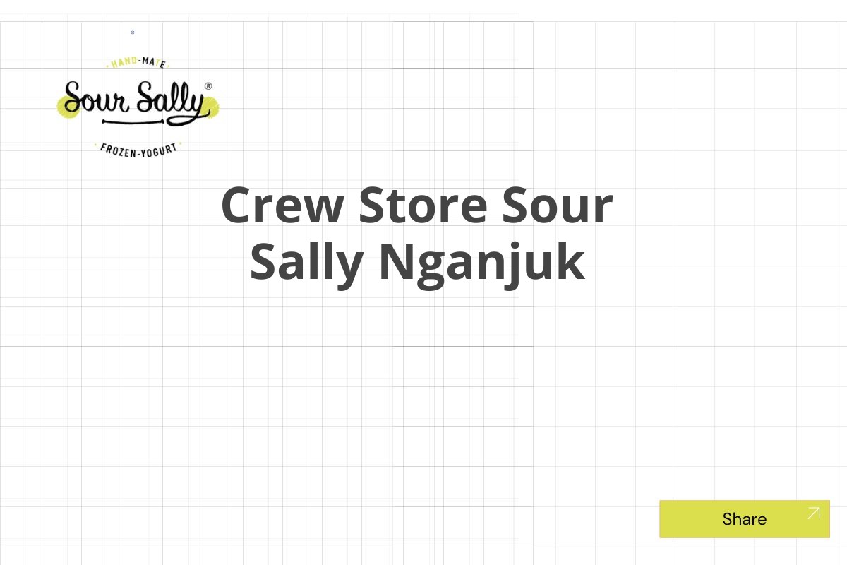 Crew Store Sour Sally Nganjuk