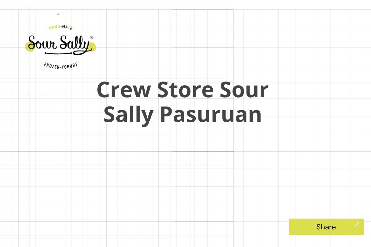 Crew Store Sour Sally Pasuruan