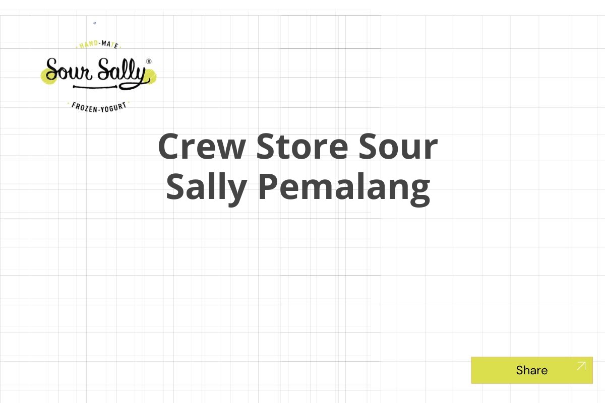 Crew Store Sour Sally Pemalang
