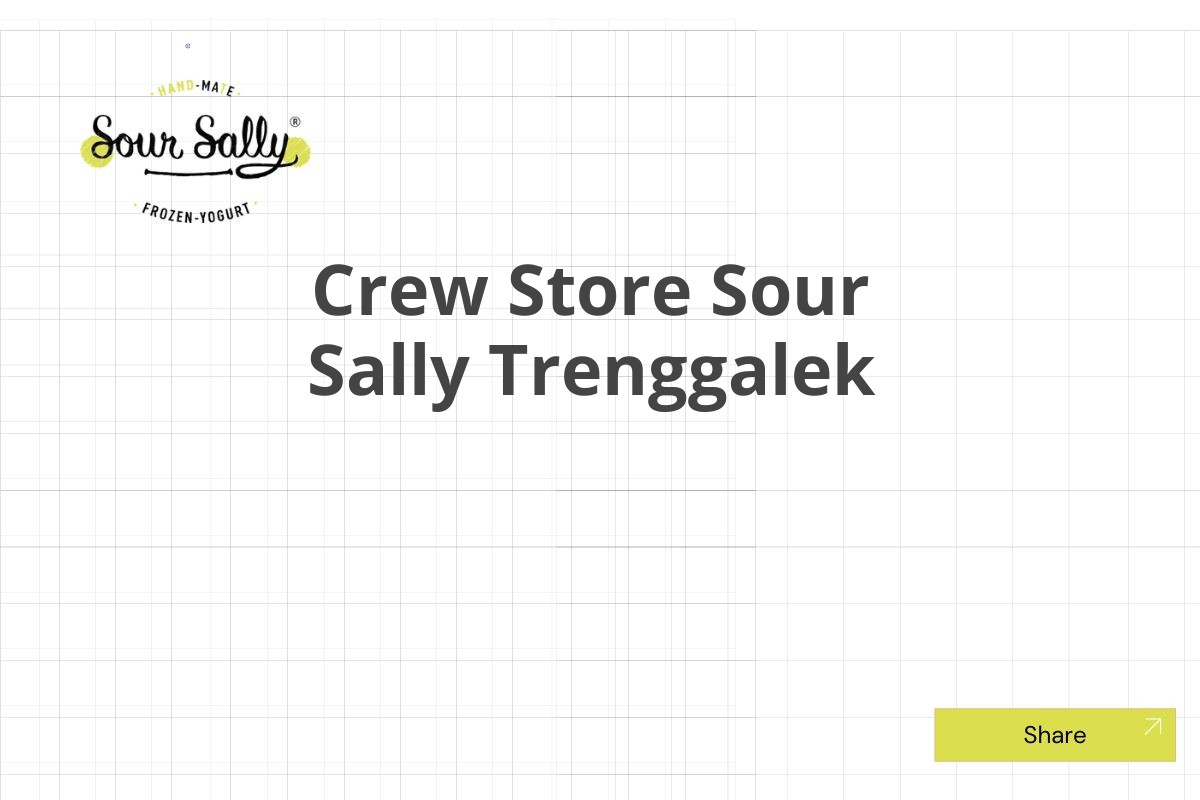 Crew Store Sour Sally Trenggalek