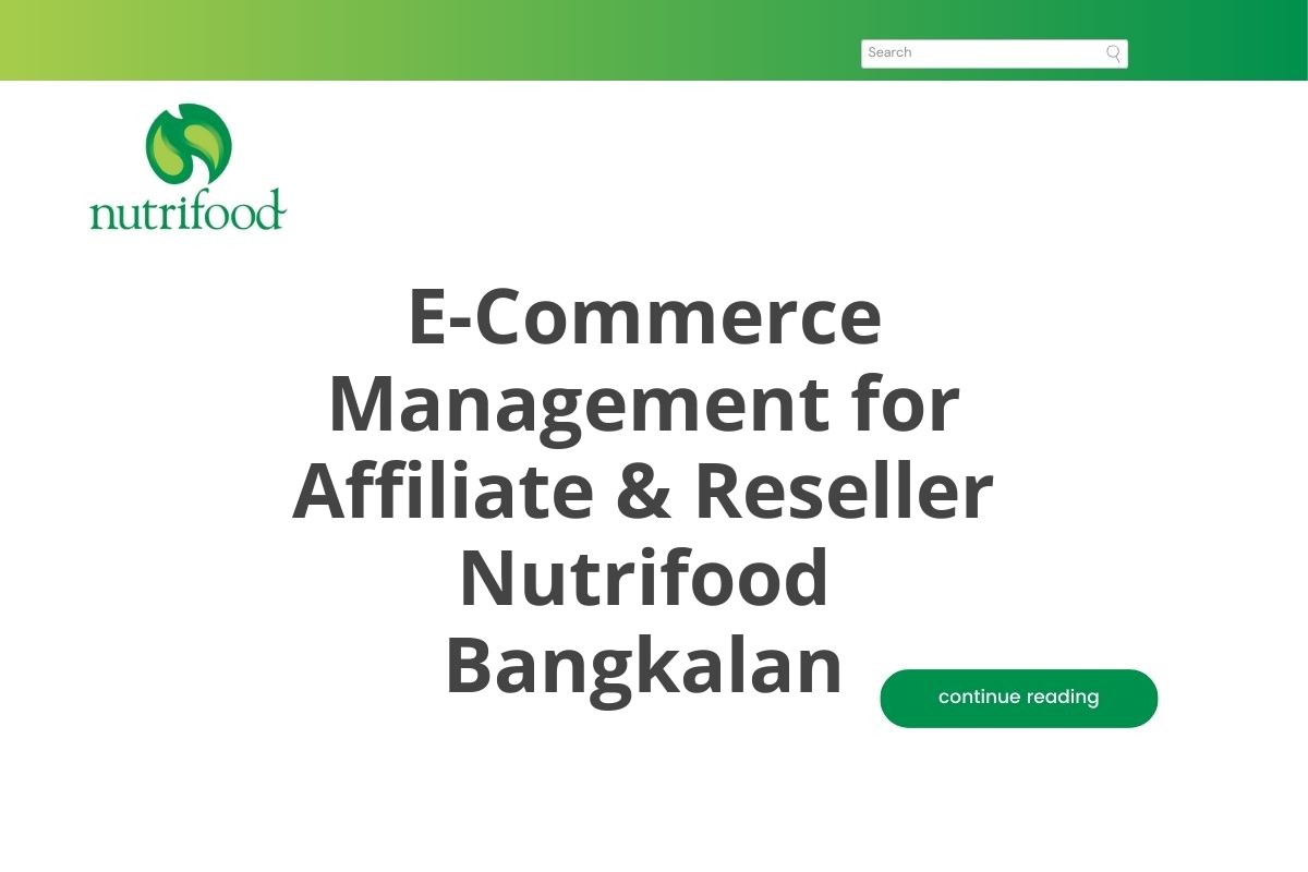 E-Commerce Management for Affiliate & Reseller Nutrifood Bangkalan