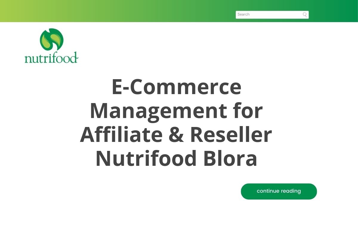 E-Commerce Management for Affiliate & Reseller Nutrifood Blora